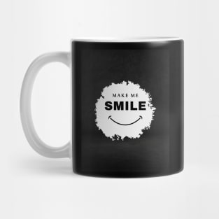 Make me smile Mug